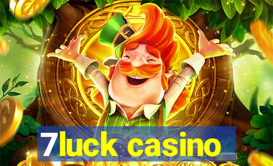 7luck casino